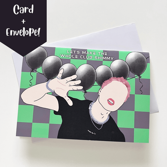 Johnny "Let's Make The Whole Club Shimmy" Birthday Card