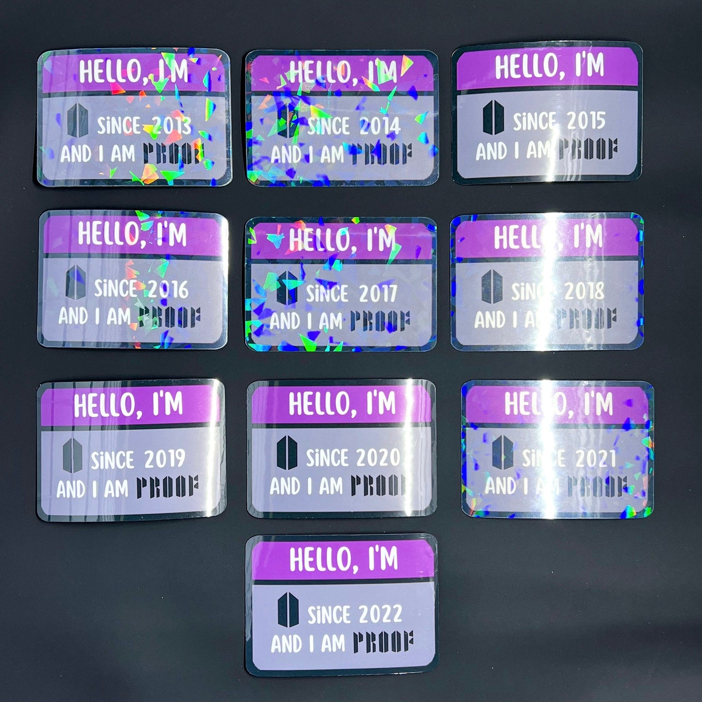 BTS Hello, I'm Army Since ____ and I am Proof Laminated Glossy/Holographic Vinyl Stickers