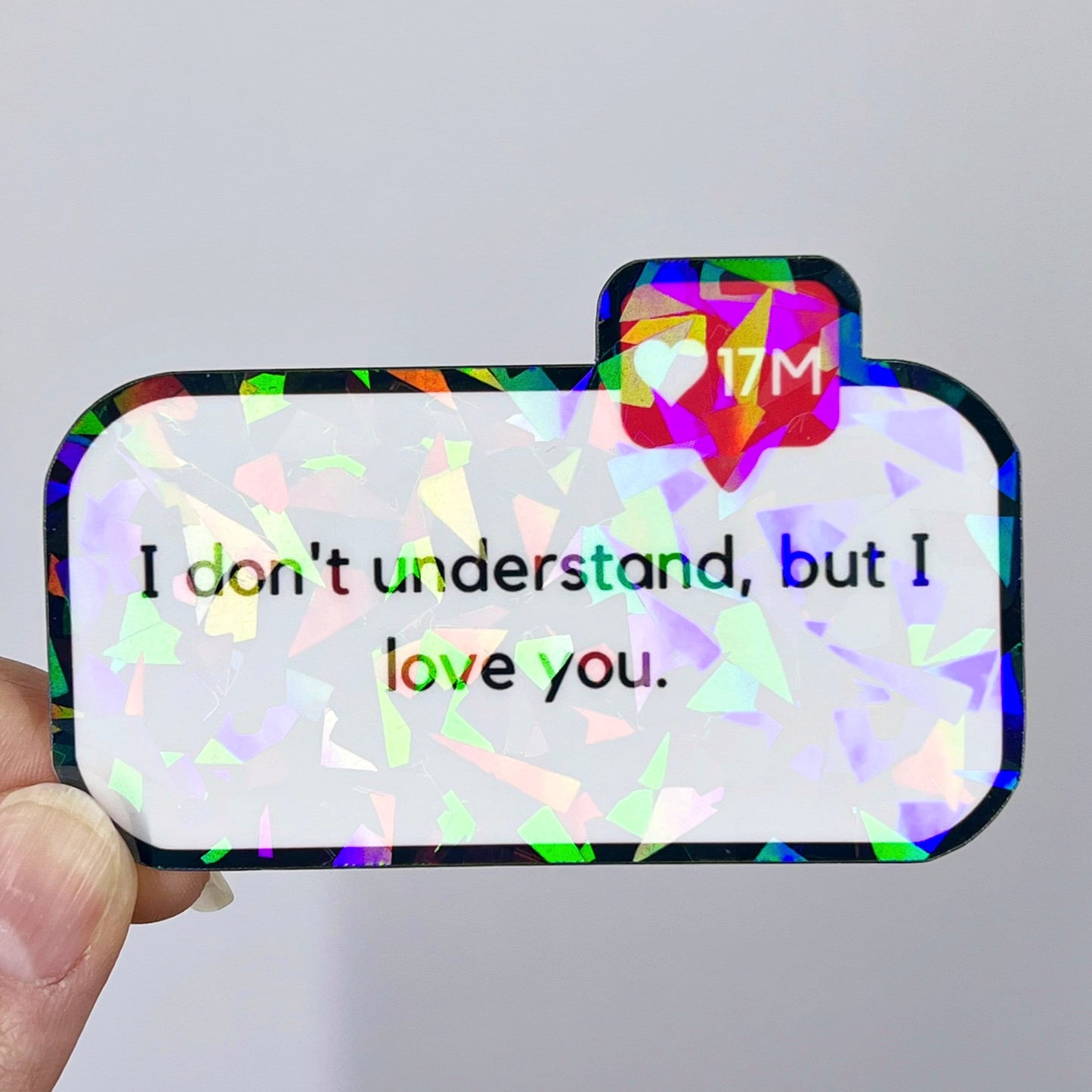 Seventeen "I don't understand, but I love you" Holographic Vinyl Sticker